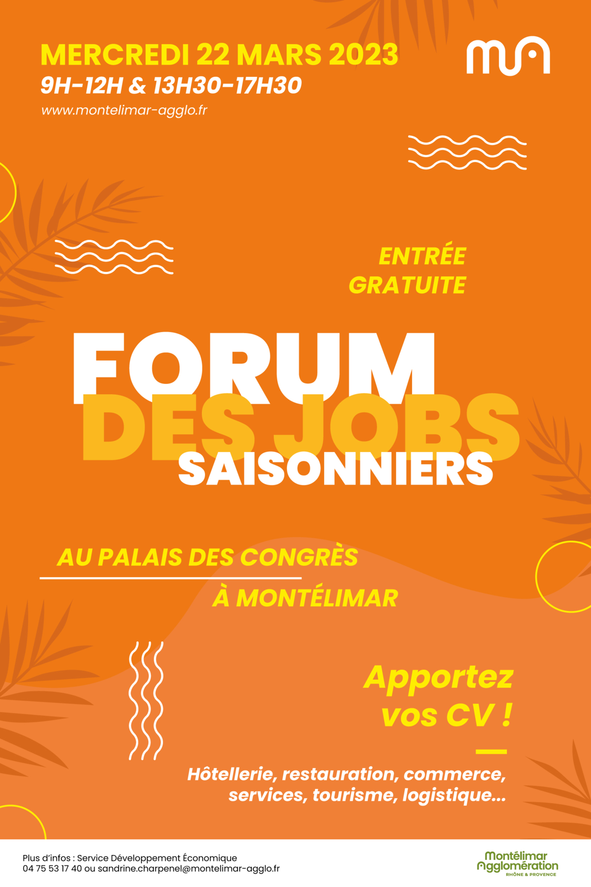 FORUM JOBS SAISONNIERS MONTELIMAR 22.03.2023. VISUEL FORUM JOBS SAISONNIERS MONTELIMAR 22.03.2023. VISUEL